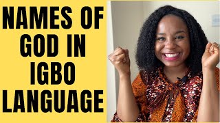 Igbo names for God. Fast and easy igbo language for beginners.