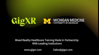 GigXR & University of Michigan Medicine