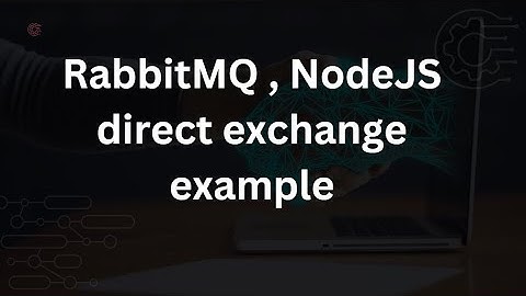 NodeJS  , RabbitMQ Direct exchange example