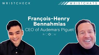 Ep01 | Wristchat with François-Henry Bennahmias, CEO of Audemars Piguet
