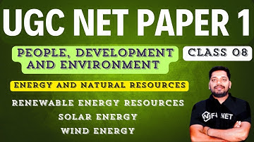 Energy and Natural Resources | Renewable Energy Resources | Solar Energy Wind Energy | UGC NET JRF