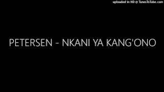 PETERSEN - NKANI YA KANG'ONO
