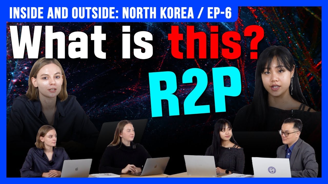 What is this R2P??? / Inside and Outside: North Korea EP-6