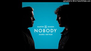 Nobody (Clean Version) Martin Jensen, James Arthur