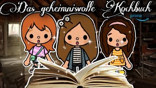 DAS GEHEIMNISVOLLE KOCHBUCH 📖🪄 | MAGISCHE GESCHICHTE | TOCA BOCA STORY DEUTSCH