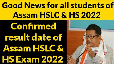 Assam hslc & hs 2nd year final exam confirmed result date 2022