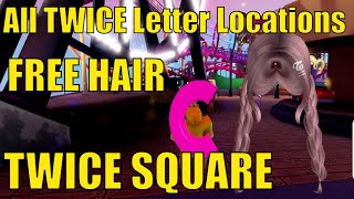 FREE HAIR! How to get TWICE Pink Ombre Braids in TWICE SQUARE | ALL 5 TWICE LETTER LOCATIONS