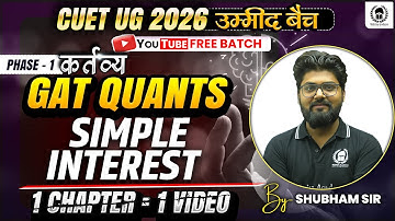CUET 2026 GAT Quants | Simple Interest | CUET GAT & CUET LLB | Umeed Batch