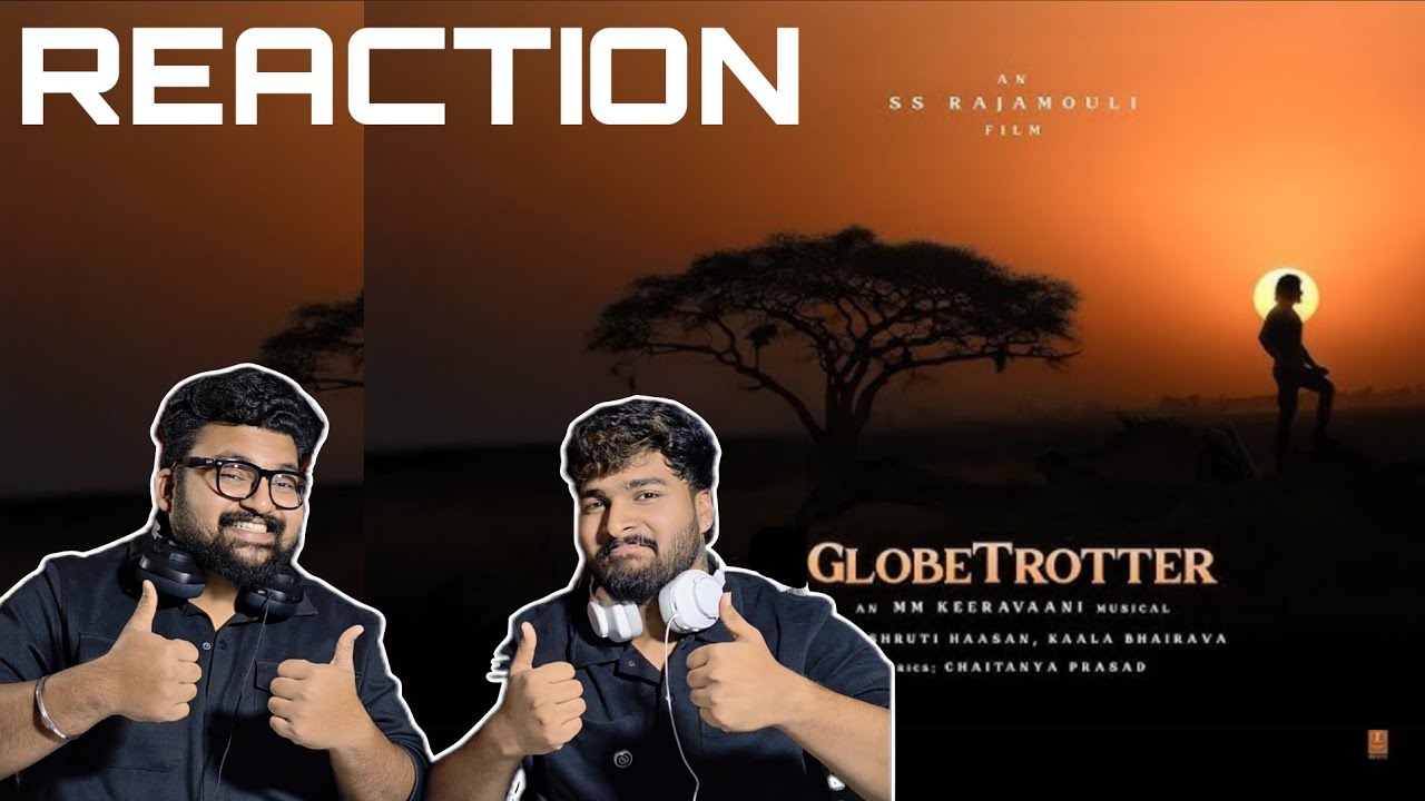 GlobeTrotter REACTION - Mahesh Babu | Priyanka Chopra | Prithviraj | SS Rajamouli | MM Keeravaani