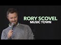 Rory scovel  music town  2020