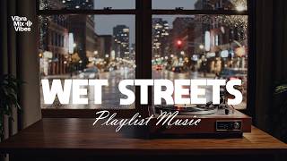 Wet Streets 🌧️ | Lofi Indie Beats for Urban Work &amp; Inspiration