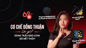 [Coin68.com] Giải mã cơ chế đồng thuận Blockchain - Vì sao Proof of Stake lại "bá đạo"