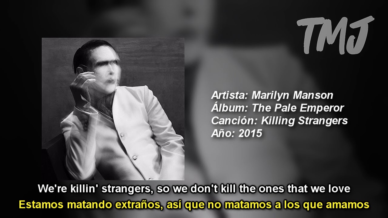 Letra Traducida Killing Strangers de Marilyn Manson - YouTube