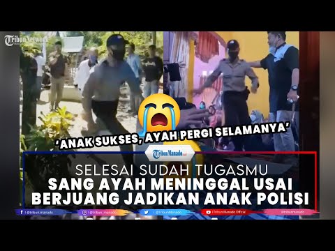 MOMEN HARU Sang Ayah Meninggal Usai Berjuang Jadikan Sang Anak Polisi, 'anak berhasil, ayah pergi'