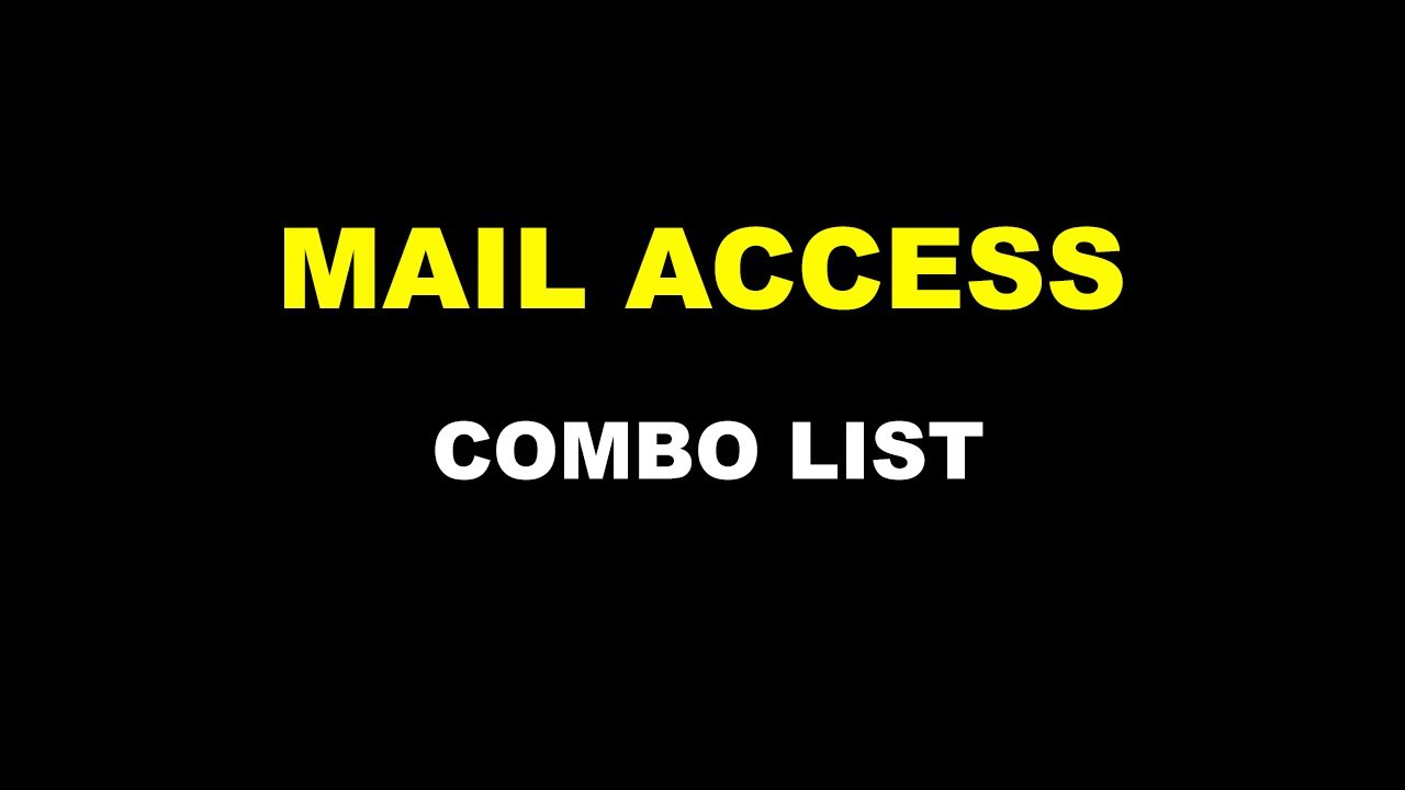 T me hq combo. Mail access. Combo list.