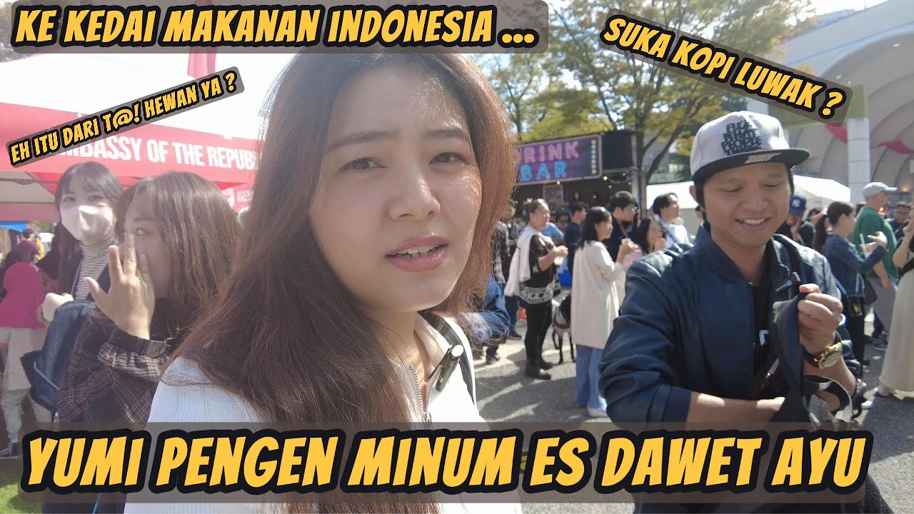 YUMI PENGEN MINUM ES DAWET AYU, UDA INDONESIA BANGET NIH .. HAHHA