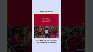 SKARS - Quintessa [Pre-Order Now]