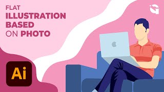 how to create flat illustration based on photo in adobe illustrator ✏️