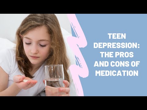 Teen Depression The Pros and Cons of Medication