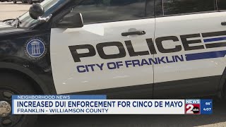 Increased DUI enforcement for Cinco de Mayo in Franklin