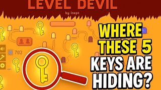 These 5 keys Were Hidden TOO WELL in Level Devil 🔑😱 Wealth