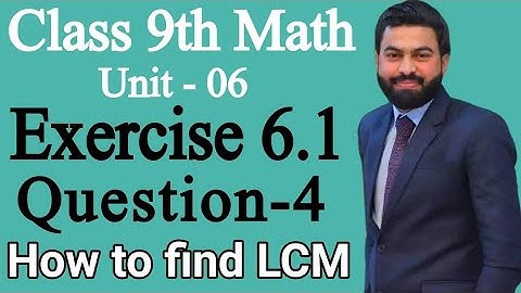Class 9th Math Unit 6 Exercise 6.1 Question 4 (i,ii) || How to Find the LCM By Factorization Method