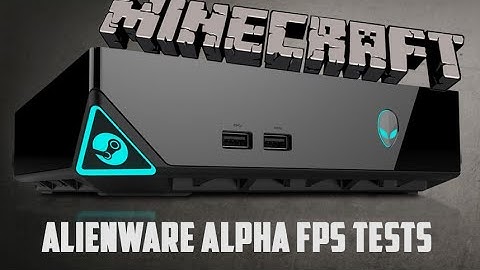 Alienware Alpha Minecraft FPS Test (Max Settings)
