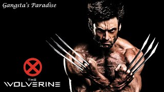 X-men | Wolwerine | Gangsta's Paradise