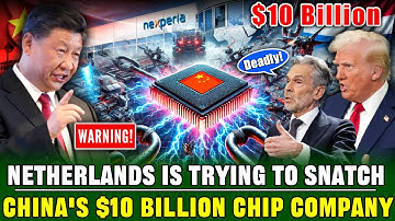 Huge Deception! The Netherlands Is Trying to Snatch Away a $10 Billion Chinese Chip Company