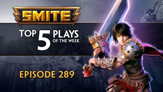 SMITE - Top 5 Plays - Episode 289