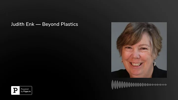 Judith Enk — Beyond Plastics