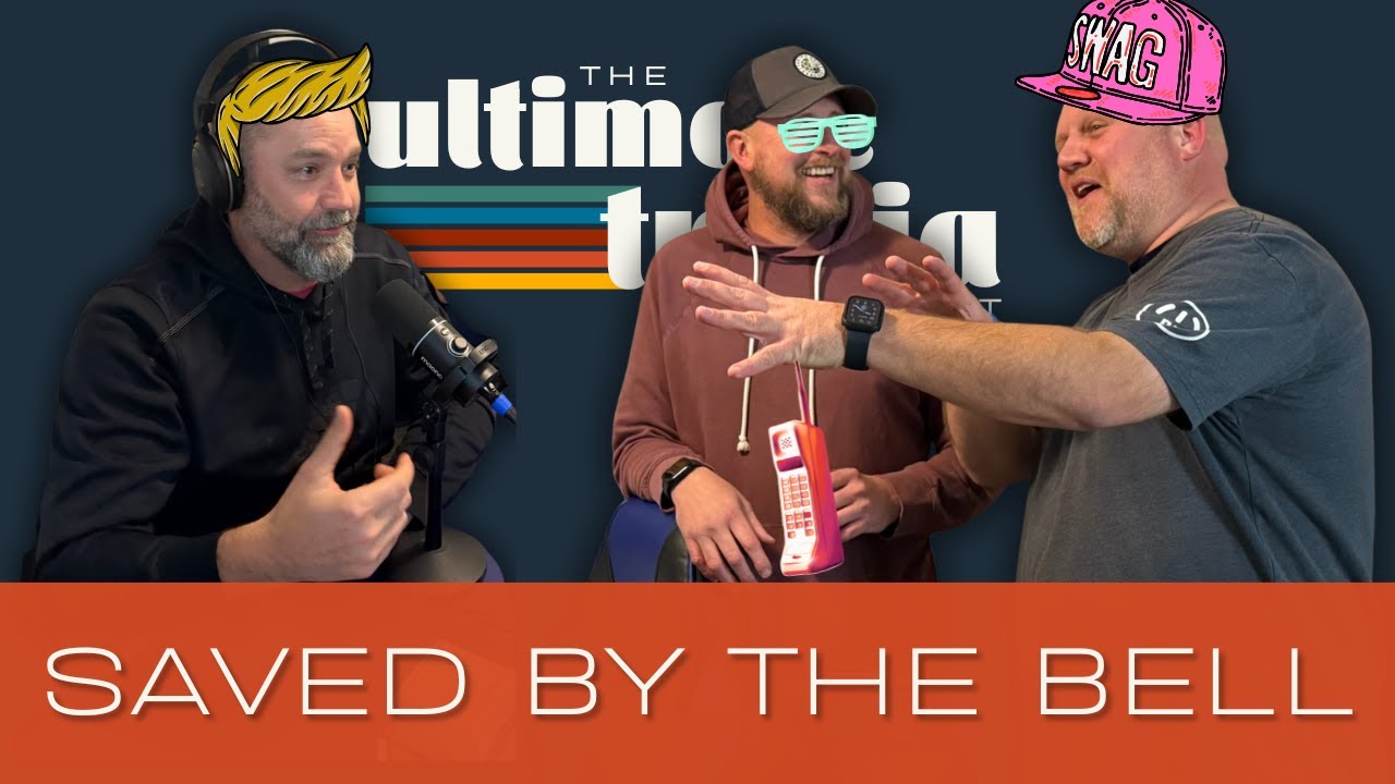 E27: Saved by the Bell Trivia l