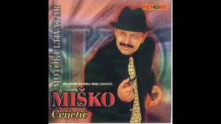 Cana i Misko Cvijetic - Ostavi me Cana - (Audio 2000)