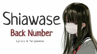Lagu Jepang | Shiawase - Back Number | Lyrics \u0026 Terjemahan