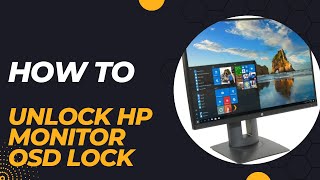 How to unlock HP monitor OSD lock out. Unlock in a minute HP E223