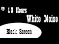 10 Hours White Noise Black Screen | Relax and Beat Insomnia Tonight