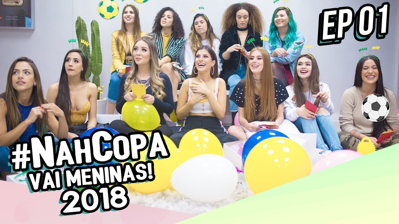 FUTEBOL TAMBÉM É COISA DE MENINA!!! ⚽ #NahCopa - Ep 01  | Nah Cardoso
