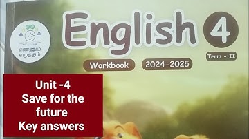 4th std term-2 English workbook unit-4 Save for the future...key answers..2024-25