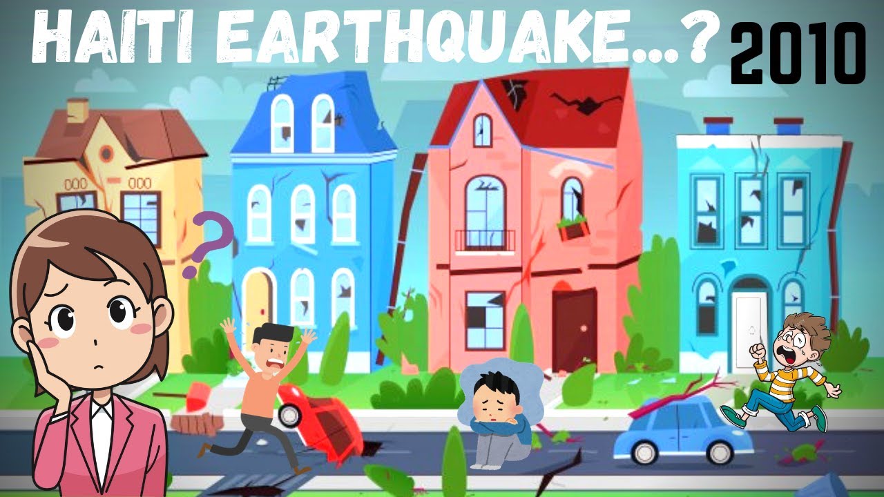 The Haiti Earthquake 2010 | Deadliest Disaster