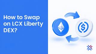 How to Swap on LCX Liberty DEX | Step-by-Step Tutorial