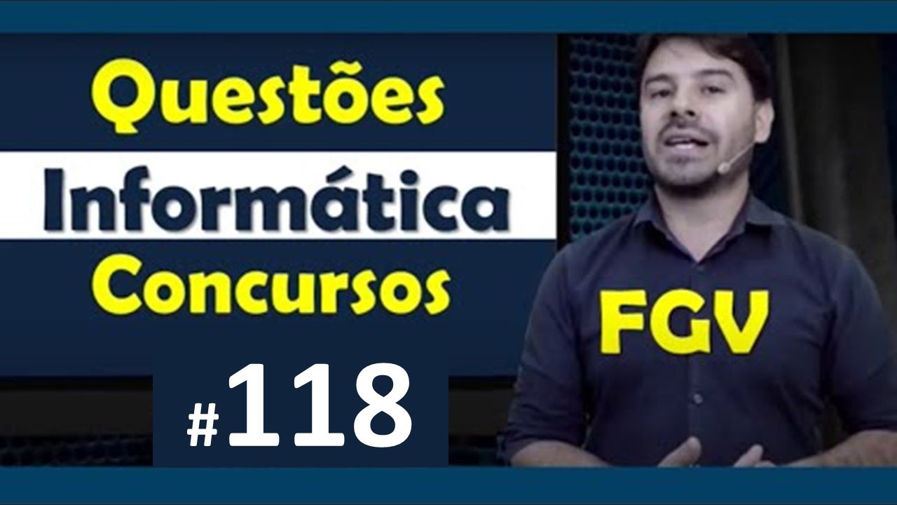 FGV Questões de Informática para Concursos | Questão 118