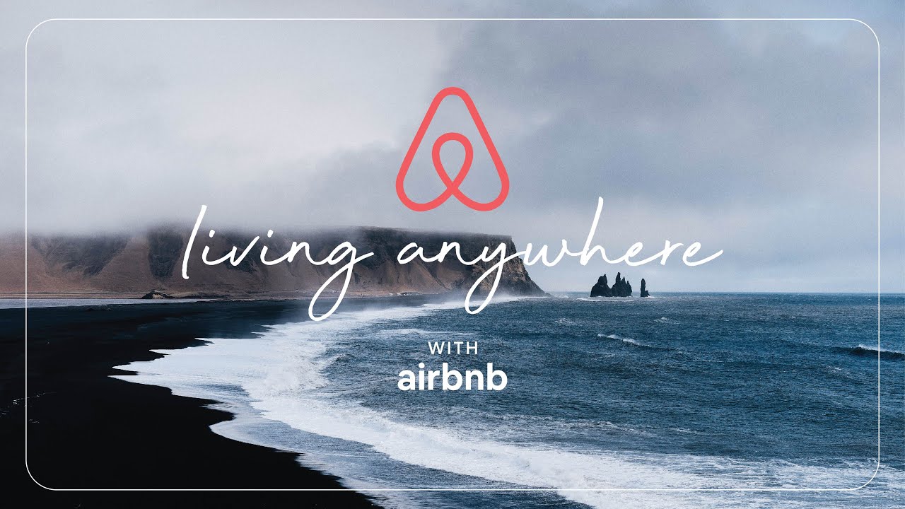 Live Anywhere with Airbnb YouTube