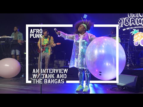 Tank and the Bangas Talk Battle of the Bands and Beyond | AFROPUNK