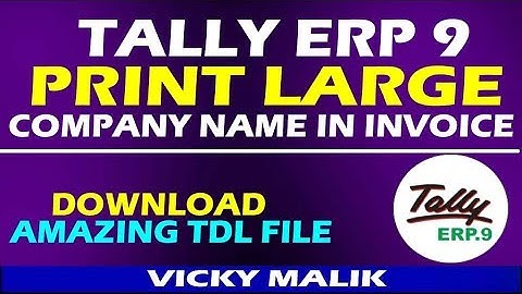 Tally ERP 9 Latest Sales Invoice Format TDL File || Tally Large Company Name Invoice TDL File | #TDL