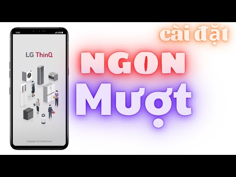 Cài đặt LG sao cho ngon, mượt...