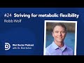 Diet Doctor Podcast #24 — Robb Wolf