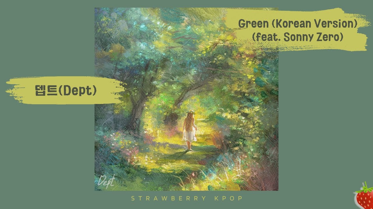 뎁트(Dept) – Green (Korean Version) (feat. Sonny Zero)(2025.6.18.)