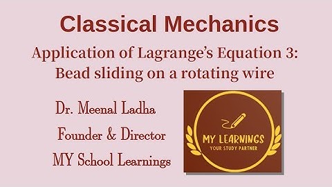 #10 Classical Mechanics: Application of Lagrange