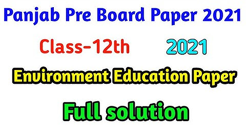 PSEB  environment education12th solution ll Punjab pre board EVS Full paper ll PSEB 12th paper