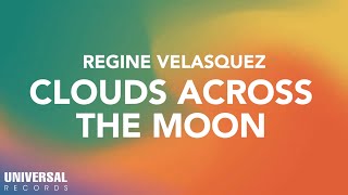 Watch Regine Velasquez Clouds Across The Moon video